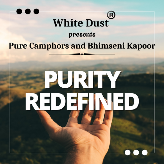 "The Pure Essence: White Dust's Journey with Camphors"